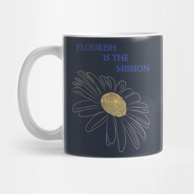 Daisy flower - Flourish is the Mission by NsEo